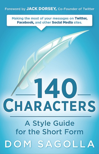 140 Characters: A Style Guide for the Short Form