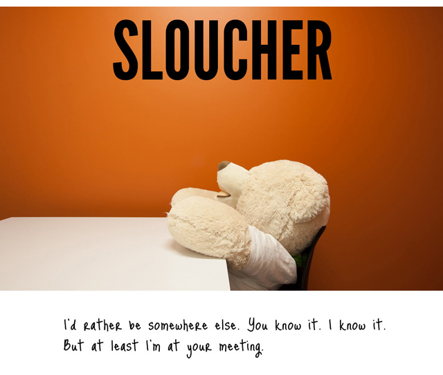 Sloucher