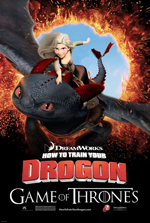 How To Train Your Drogon, Mashup Movie Poster Reimagines 'Game of Thrones'  as an Animated Film