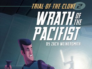 Trial of the Clone 2: Wrath of the Pacifist
