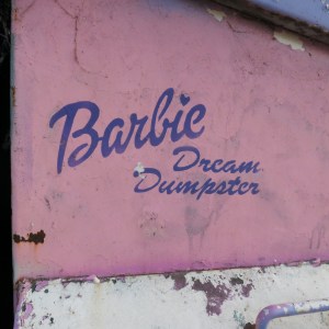 Barbie Dream Dumpster