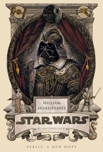 William Shakespeare’s Star Wars
