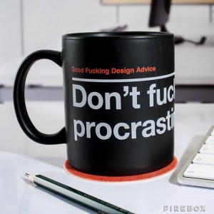 Don't F*cking Procrastinate Mug