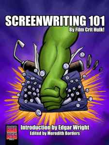 Screenwriting 101 by Film Crit Hulk