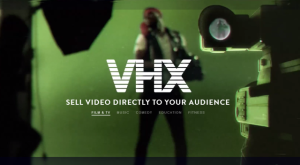 VHX Digital Distribution