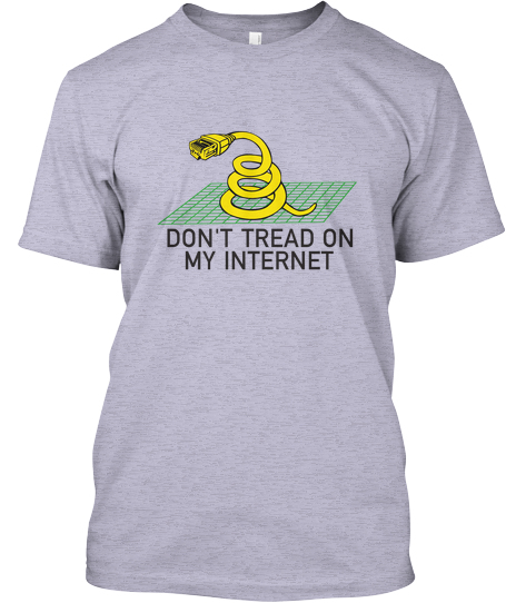Don't Tread On My Internet Shirt