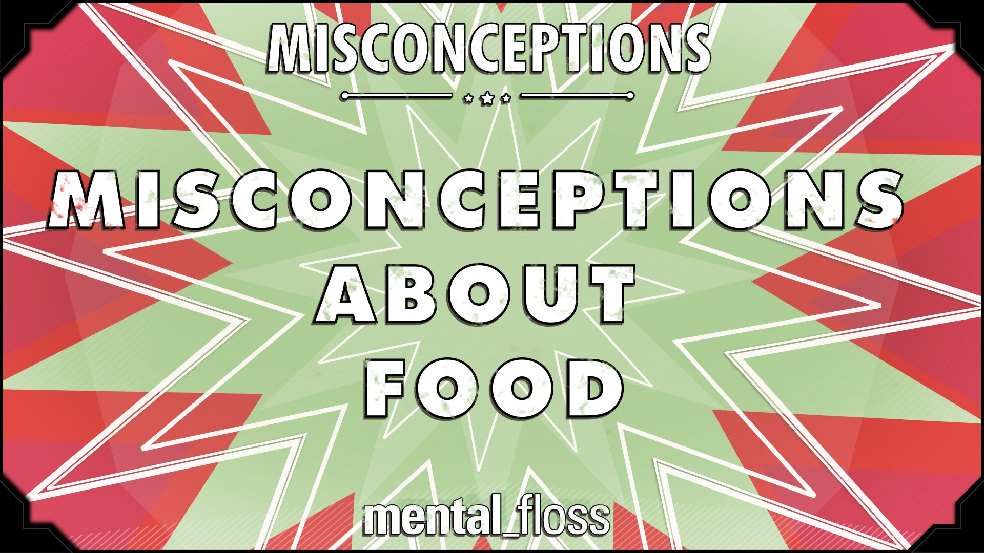 mental-floss-debunks-common-misconceptions-about-food