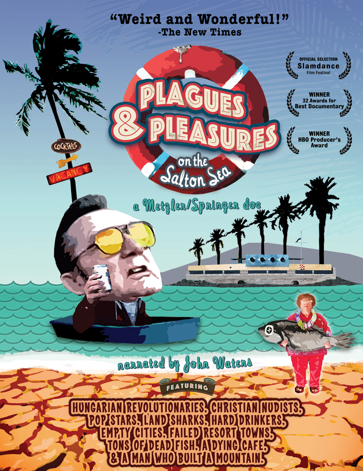 Plagues and Pleasures on the Salton Sea