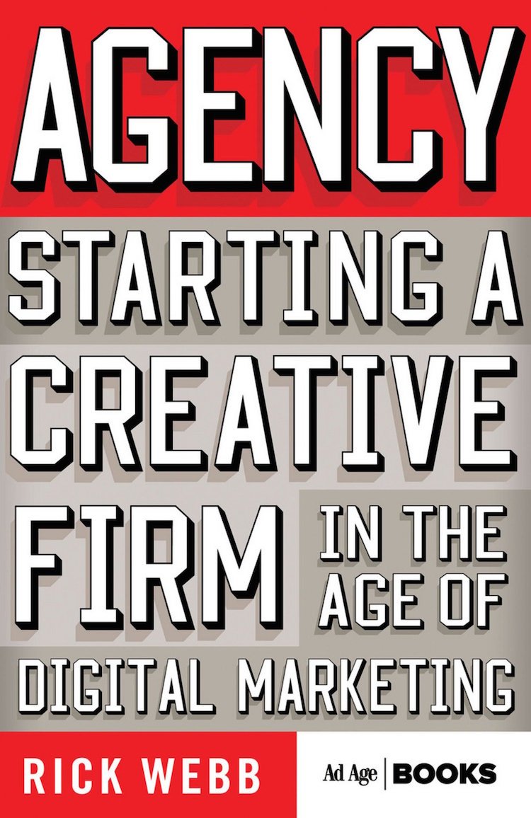 'Agency: Starting a Creative Firm in the Age of Digital Marketing', A ...