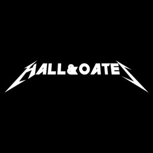 Hall & Oates Metallica