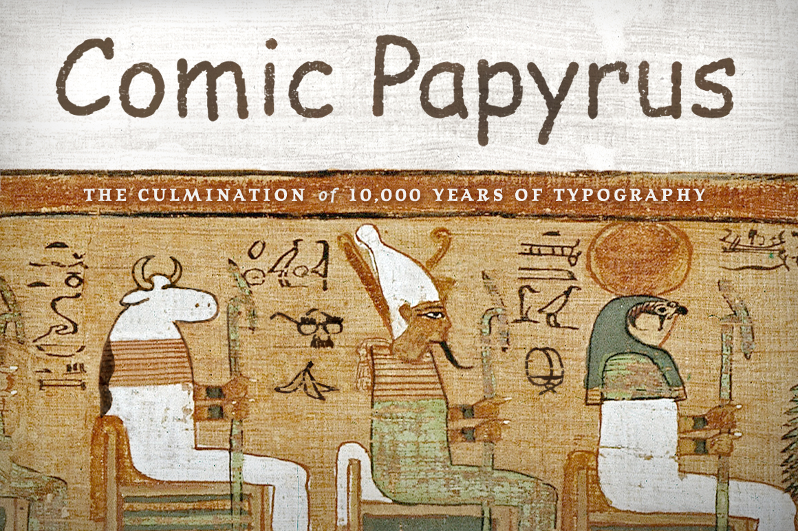 Comic Papyrus, A Complete Font Designed as a Mashup of Papyrus and Comic Sans