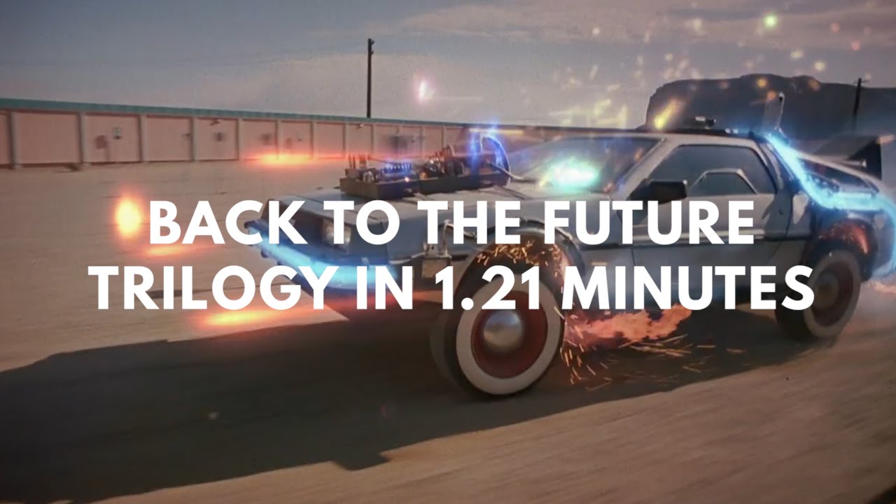 The 'Back to the Future' Trilogy in 1.21 Minutes