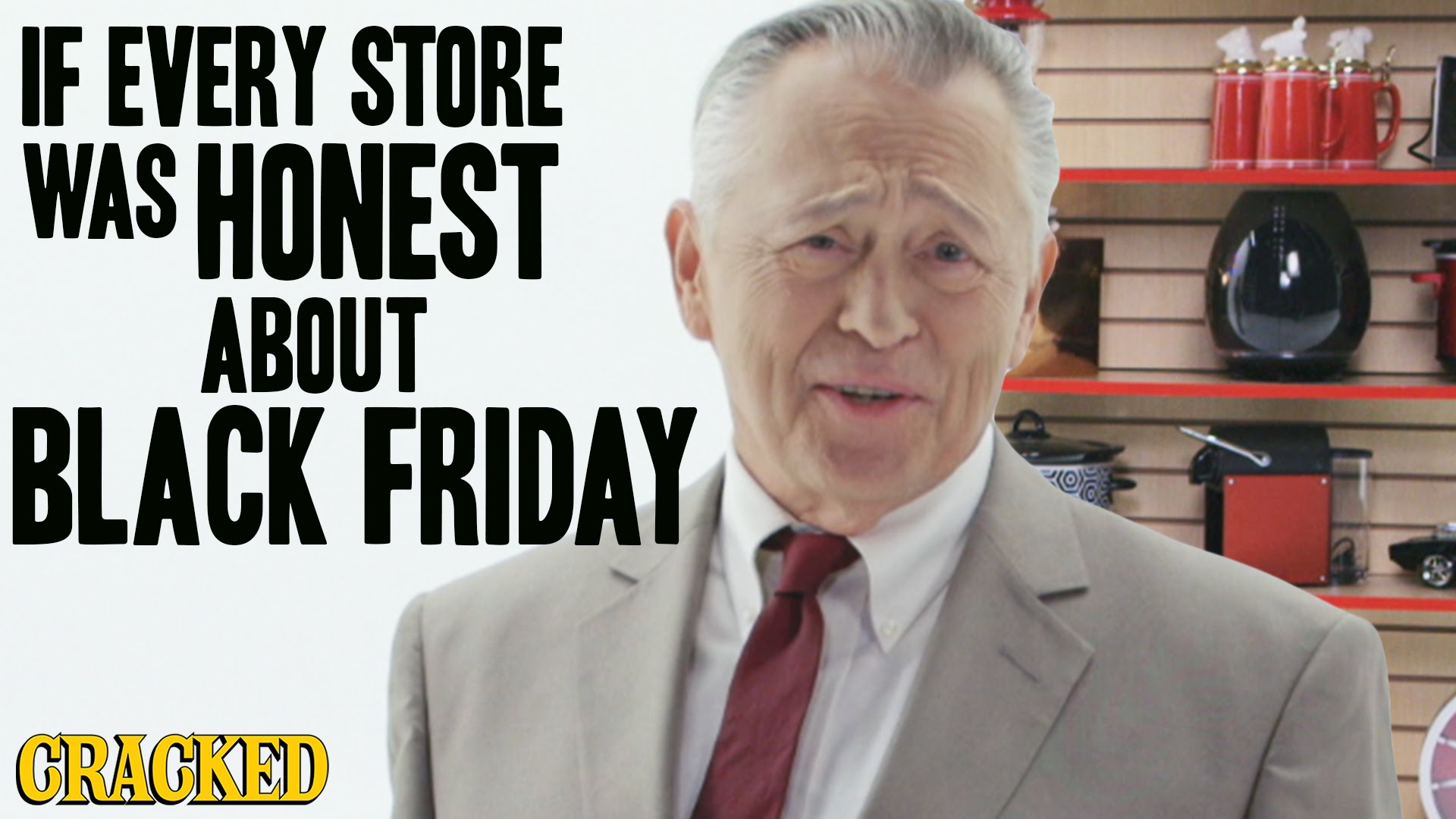 What It Would Be Like If Retail Stores Were Actually Honest About Black Friday
