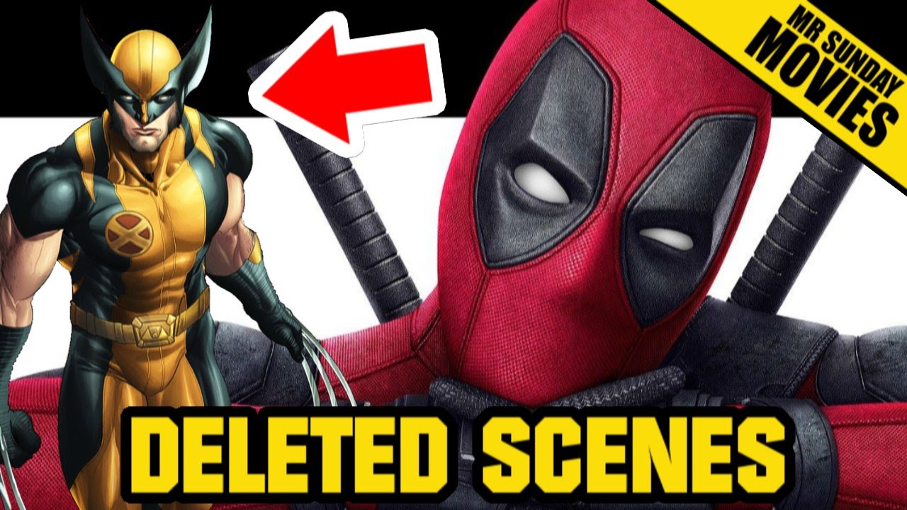 Deadpool Deleted Scenes, Missing Characters And Jokes That Were Removed ...