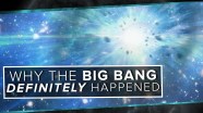 Evidence On Why The Big Bang Definitely Happened And What Is Wrong With 