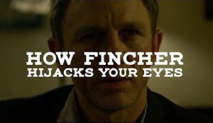 How Fincher Hijacks Your Eyes
