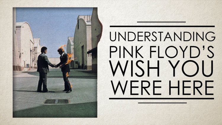 Wish You Were Here Explained