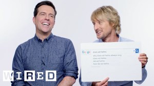 Owen Wilson and Ed Helms Answer the Web's Most Searched Questions About Themselves