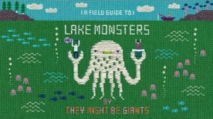 Lake Monsters TMBG