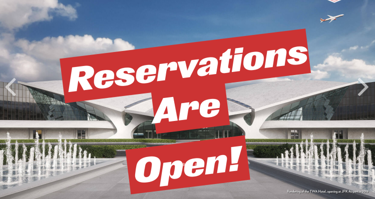 Reservations are Open TWA Hotel