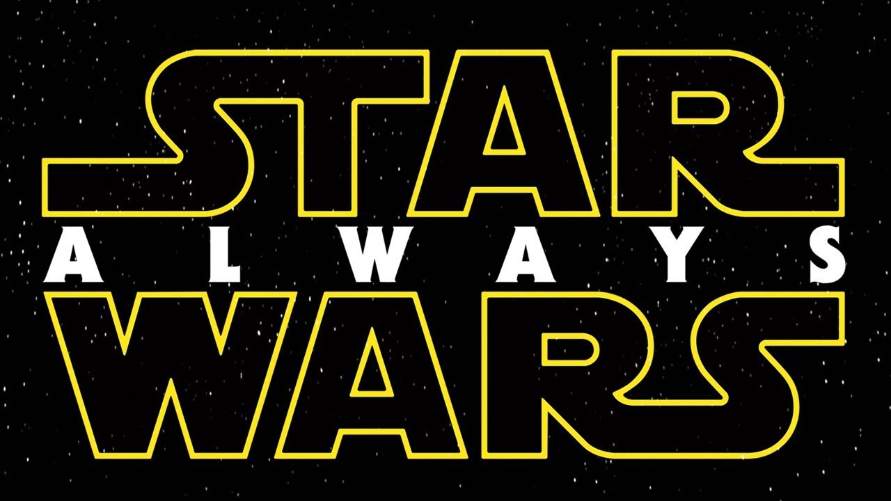 Star-Wars-Always.jpg