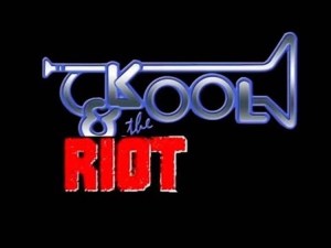 Kool and the Riot