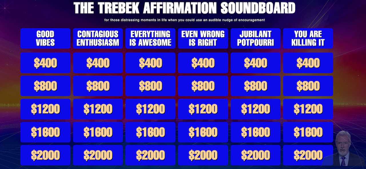 An Interactive 'Jeopardy' Soundboard Filled With Positive Affirmations