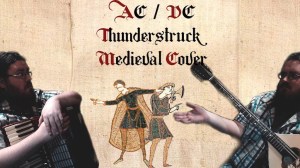 ACDC Thunderstruck Medieval