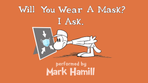 Mark Hamill Will You Wear a Mask