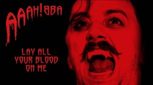 Lay All Your Blood on Me Vampire ABBA