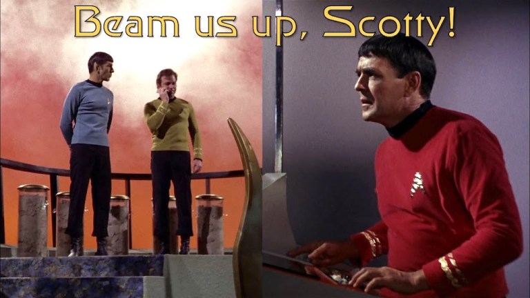 Beam Us Up Scotty