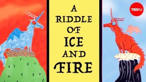 Riddle of Ice and Fire