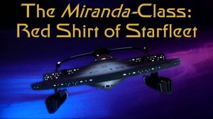 Tragic Miranda class Starfleet Appearances