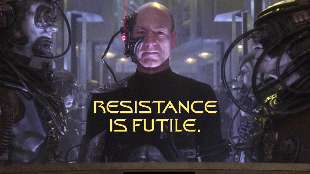 Resistance Is Futile