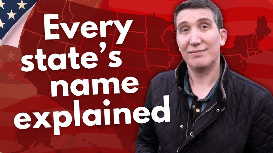 The Origins Behind the Name of Every State in the US