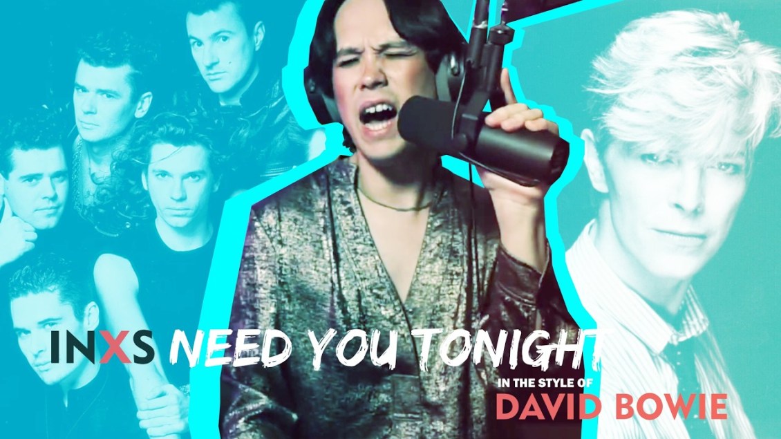 The Sultry INXS Song ‘Need You Tonight’ Performed in the Upbeat Style of David Bowie’s ‘Let’s Dance’