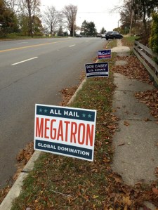 All Hail Megatron, Transformers Themed Political Sign