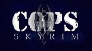 COPS: Skyrim - Episode 1