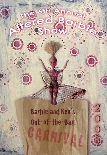 The 6th Annual Altered Barbie & Ken Exhibit