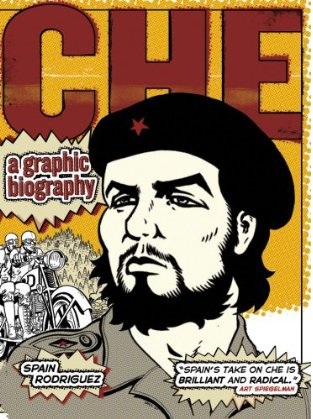 Che: A Graphic Biography