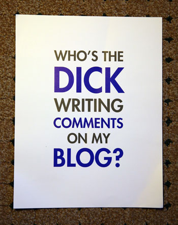 Who's The Dick Writing Comments On My Blog?