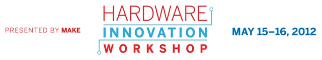 Hardware Innovation Workshop Presented By Make