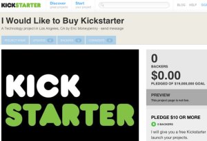 Kickstarter Project to Buy Kickstarter by Eric Moneypenny