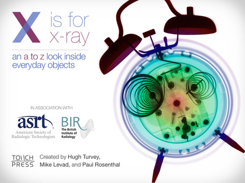 X is for X-Ray by Hugh Turvey and Paul Rosenthal