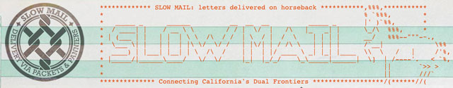 Slow Mail, Letters Delivered in California via Horseback