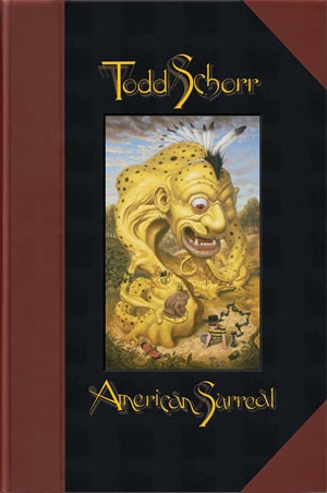 American Surreal: The Art of Todd Schorr