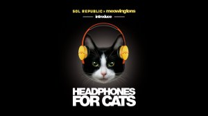 Sol Republic x Professor Meowingtons: World's First Headphones for Cats